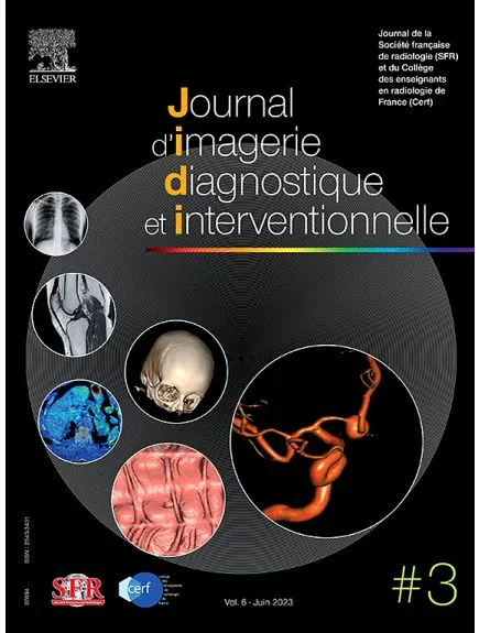 JOURNAL D'IMAGERIE DIAGNOSTIQUE ET INTERVENTIONNELLE