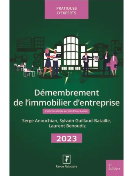 DEMEMBREMENT DANS L'IMMOBILIER D'ENTREPRISE