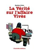 CHARLOTTE MENSUEL 1 An 10 N° (Version Papier) + EN CADEAU Livre La vérité sur l'affaire Vives 