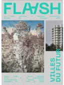 FLAASH 1 An 4 N° (Version Papier) + EN CADEAU N°2 - Villes du Futur 