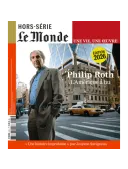 LE MONDE 1 An 312 N° du Mardi au Dimanche/Lundi (Papier + Version Numérique) + M le magazine du Monde + La Matinale du Monde + EN CADEAU HS Philip Roth 