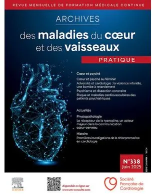 ARCHIVES DES MALADIES DU COEUR ET DES VAISSEAUX PRATIQUES