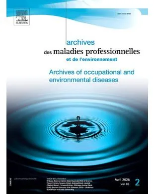 ARCHIVES DES MALADIES PROFESSIONNELLES ET DE L'ENVIRONNEMENT