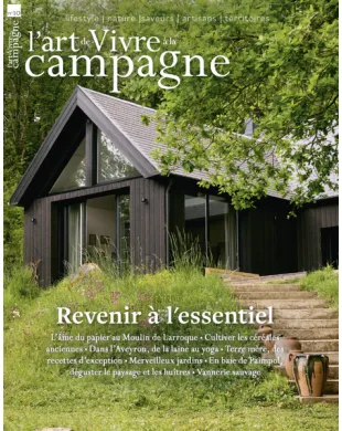 L'ART DE VIVRE A LA CAMPAGNE