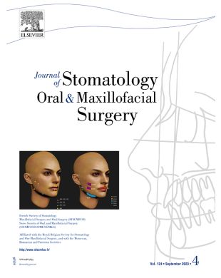 JOURNAL OF STOMATOLOGY, ORAL AND MAXILLOFACIAL SURGERY