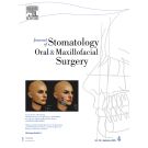 JOURNAL OF STOMATOLOGY, ORAL AND MAXILLOFACIAL SURGERY