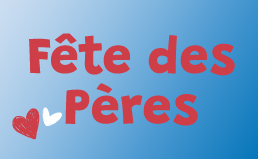 Offre fete des peres